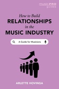 Cover: How To Build Relationships in the Music Industry - Rowman & Littlefield Publishers