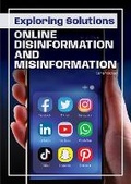 Cover: Exploring Solutions: Online Disinformation and Misinformation - Referencepoint Press