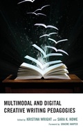 Cover: Multimodal and Digital Creative Writing Pedagogies - Lexington Books