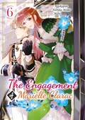 Cover: The Engagement of Marielle Clarac (Manga) Volume 6 - J-Novel Heart