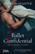 Cover: Ballet Confidential - Thames & Hudson Australia Pty Ltd