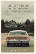 Cover: Cape Breton in the Long Twentieth Century - AU Press