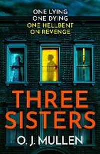Enlarge image Cover: Three Sisters - Boldwood Books Ltd