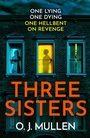 Cover: Three Sisters - Boldwood Books Ltd