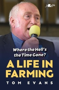 Bild vergrößern Bild: Where the Hell's the Time Gone? - Y Lolfa