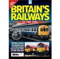 Cover: Britain's Railways in the 1990s - Key Publishing Ltd
