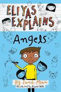 Abbildung von: Eliyas Explains: Angels - Muslim Children's Books