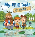 Cover: My EPIC! Dad takes us Fishing - Larrikin House