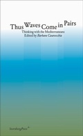 Cover: Thus Waves Come in Pairs - Sternberg Press