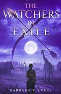 Cover: The Watchers in Exile - Cameleopard Press