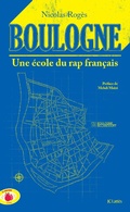 Cover: Boulogne Une &eacute;cole du rap fran&ccedil;ais - JC Latt&egrave;s