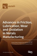 Cover: Advances in Friction, Lubrication, Wear and Oxidation in Metals Manufacturing - MDPI AG