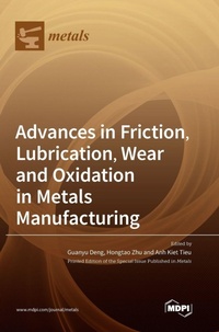Enlarge image Cover: Advances in Friction, Lubrication, Wear and Oxidation in Metals Manufacturing - MDPI AG