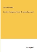 Cover: Le cheval anglais; Extrait du manuel du sport - Anatiposi Verlag