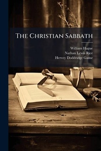 Enlarge image Cover: The Christian Sabbath - Nabu Press