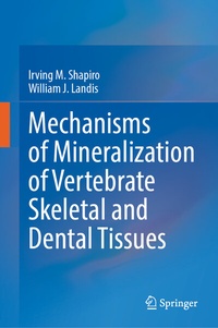 Abbildung von: Mechanisms of Mineralization of Vertebrate Skeletal and Dental Tissues - Springer