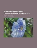 Cover: Soren Kierkegaards Christendomsforkyndelse - Rarebooksclub.com