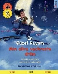 Abbildung von: En Guezel Rueyam - Min allra vackraste droem (Tuerkce - Isvecce) - Sefa Verlag