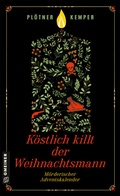 Cover: K&ouml;stlich killt der Weihnachtsmann - Gmeiner-Verlag