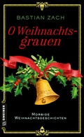 Cover: O Weihnachtsgrauen - Gmeiner-Verlag