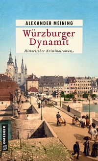 Abbildung von: Würzburger Dynamit - Gmeiner-Verlag