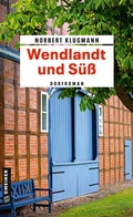Cover: Wendlandt und S&uuml;&szlig; - Gmeiner-Verlag