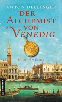Abbildung von: Der Alchemist von Venedig - Gmeiner-Verlag