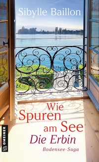 Abbildung von: Wie Spuren am See - Die Erbin - Gmeiner-Verlag