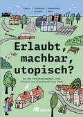 Cover: Erlaubt, machbar, utopisch? - oekom verlag