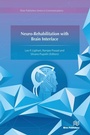Cover: Neuro-Rehabilitation with Brain Interface - River Publishers
