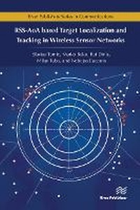 Enlarge image Cover: RSS-AoA-based Target Localization and Tracking in Wireless Sensor Networks - River Publishers