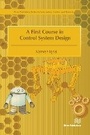 Cover: A First Course in Control System Design - River Publishers