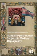 Cover: Trans and Genderqueer Subjects in Medieval Hagiography - Pallas Publications