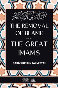 Abbildung von: The removal of blame from the great Imams - Dar Ul Thaqafah