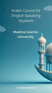 Abbildung von: Arabic Course for English Speaking Students Madina Islamic University - Heaven on Earth Publications