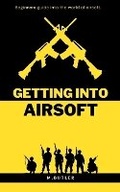 Cover: Getting Into Airsoft - Blurb Inc