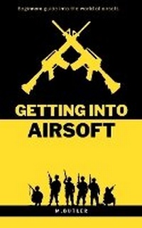 Enlarge image Cover: Getting Into Airsoft - Blurb Inc