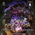 Cover: Tower Apocalypse 2 - Tantor Audio