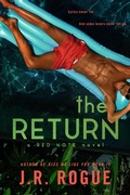 Cover: The Return (Red Note, #3) - J.R. Rogue