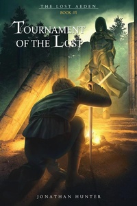 Enlarge image Cover: Tournament of the Lost (The Lost Aeden, #1) - Hunter & Co.