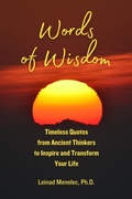 Cover: Words of Wisdom: Timeless Quotes from Ancient Thinkers to Inspire and Transform Your Life - Leinad Menelec