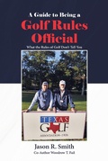 Cover: A Guide to Being a Golf Rules Official - Page Publishing, Inc.