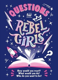 Abbildung von: Questions for Rebel Girls - Rebel Girls Inc