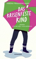 Bild: Das krisenfeste Kind - Kein & Aber