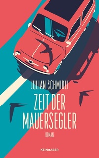 Abbildung von: Zeit der Mauersegler - Kein & Aber