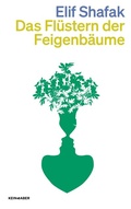 Cover: Das Fl&uuml;stern der Feigenb&auml;ume - Kein & Aber