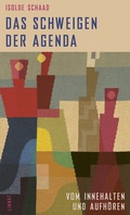 Cover: Das Schweigen der Agenda - Limmat