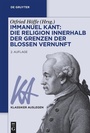 Bild: Immanuel Kant: Die Religion innerhalb der Grenzen der blo&szlig;en Vernunft - De Gruyter