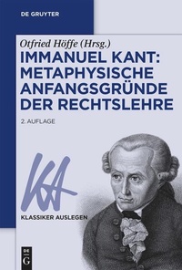 Bild vergrößern Bild: Immanuel Kant: Metaphysische Anfangsgründe der Rechtslehre - De Gruyter