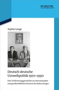 Bild: Deutsch-deutsche Umweltpolitik 1970-1990 - De Gruyter Oldenbourg